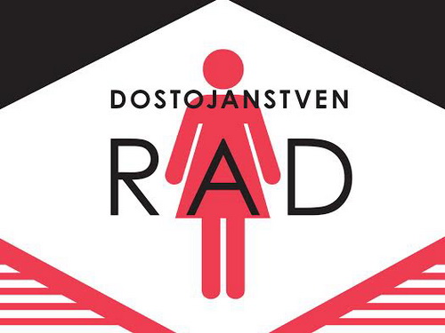 Dostojanstven rad, a ne glad!