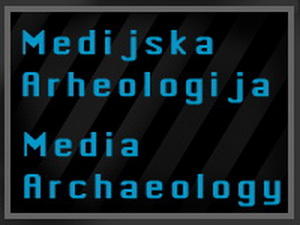 Medijska arheologija na MESS-u