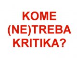 Kome (ne) treba kritika?