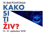 19. Bitef Polifonija, Kako si ti ziv?