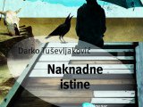 Tusevljakovic, Naknadne istine