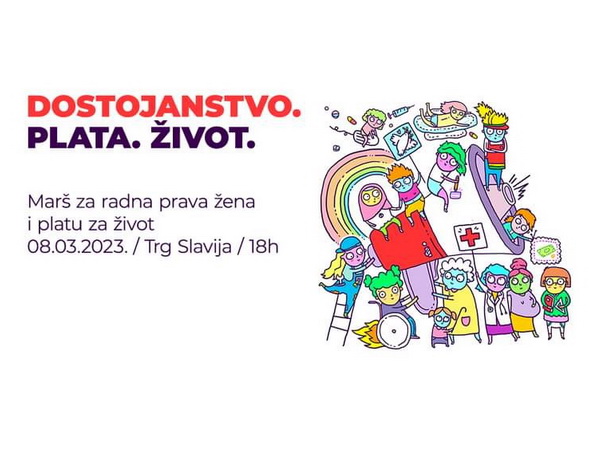 Osmomartovski protestni marš - Dostojanstvo. Plata. Život!