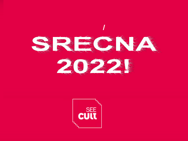 SREĆNA, ZDRAVIJA I SLOBODNIJA NOVA 2022!